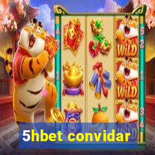 5hbet convidar